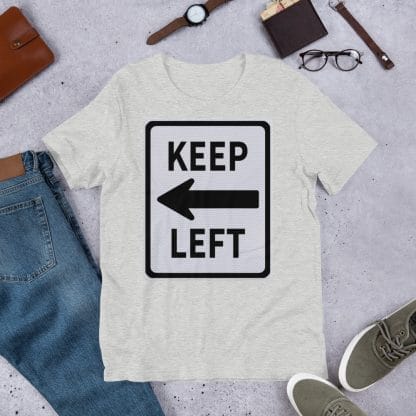 Keep Left T-Shirt (Unisex)