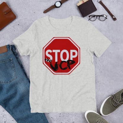 Stop the UCP T-Shirt (Unisex)