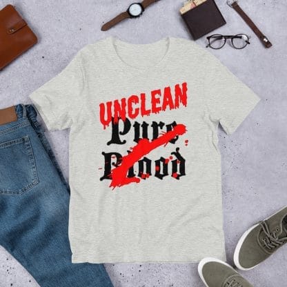 Unclean Pure Blood T-Shirt (Unisex)