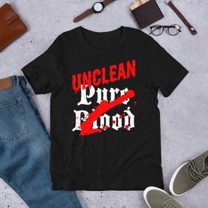 Unclean Pure Blood T-Shirt (Unisex)