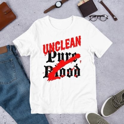 Unclean Pure Blood T-Shirt (Unisex)