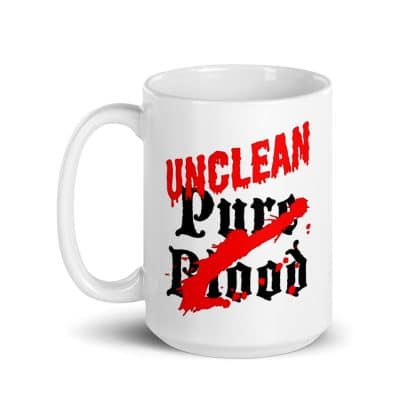 Unclean Pure Blood Mug